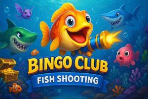 Bingo Club Fish Shooting FABET88 – Trò Bắn Cá Siêu Thật